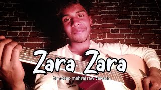 zara zara behekta hai|cover by Sandeep mehra|raw version