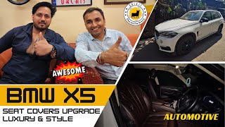 BMW X5 Customized Interior | Premium Seat Covers Upholstery | A New Level of Luxury | Orchis Mumbai