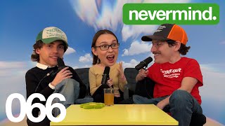 066: Learning to Beatbox. (ft. Jack Bensinger) | nevermind. with Veronika Slowikowska \u0026 Kyle Chase