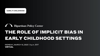 The Role of Implicit Bias in Early Childhood Settings