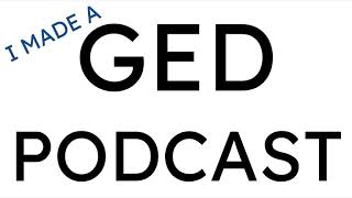 A Podcast about the GED