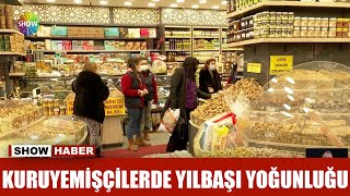 Kuruyemişçilerde yılbaşı yoğunluğu