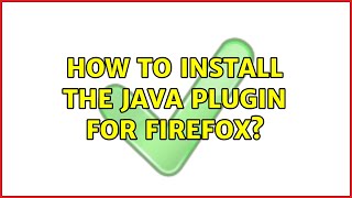 Ubuntu: How to install the Java plugin for Firefox?