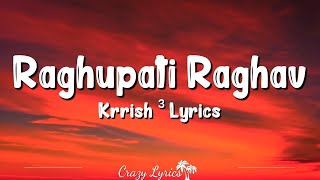 Raghupati Raghav (Lyrics) - Krrish 3 | Bob, Monali Thakur, Neeraj Shridhar