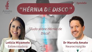 Tratamento CIRÚRGICO de Hérnia de Disco: AmatoCast Ep 27