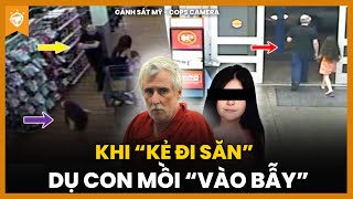 Cảnh Sát Mỹ Lạnh Gáy Khi Phát Hiện Bé Gái Đi Cùng “Kẻ Săn Mồi”