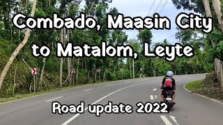 Combado, Maasin City to Matalom, Leyte | Road update 2022