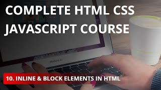 Inline and Block Elements in HTML - Tutorial #10