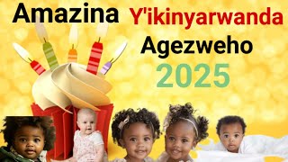 Amazina y'ikinyarwanda agezweho 2025  Ep A