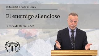 22 - El enemigo silencioso | Pastor B. Lozano | IBRPG