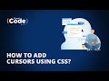 How To Add Cursors Using CSS? | Customize Cursor Using CSS | CSS Tutorial for Beginner | SimpliCode
