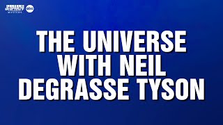 The Universe with Neil deGrasse Tyson | Categories | JEOPARDY!