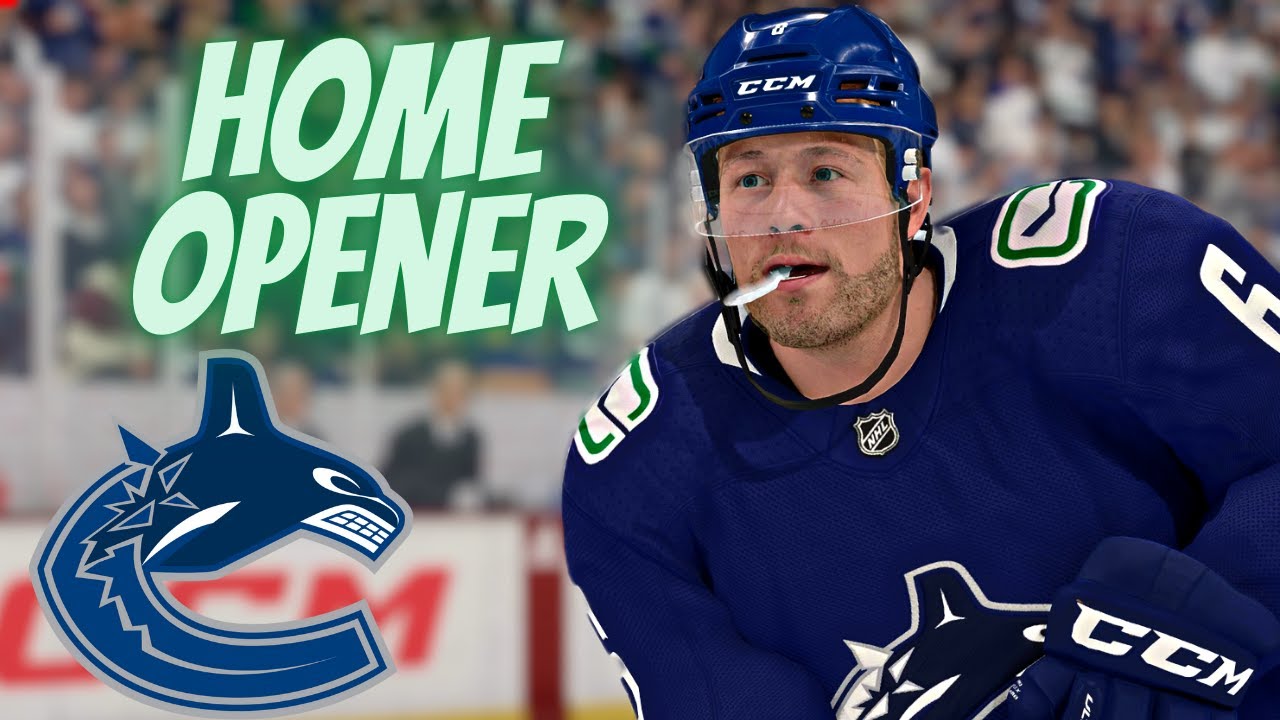 HOME OPENER! | NHL 23 VANCOUVER CANUCKS FRANCHISE EPISODE 2! - YouTube