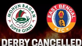 Eastbengal vs Mohunbagan SG ISL 2025 Derby match cancelled?|| Kolkata Derby update