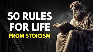 50 STOIC RULES FOR A BETTER LIFE (Marcus Aurelius Stoicism | Stoic Routine)