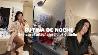 Skin care/cabello/uñas/ejercicio/ Todo en una rutina de noche!✨💗