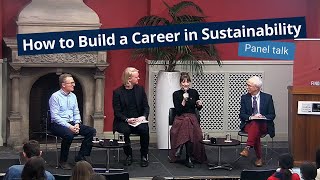 How to Build a Career in Sustainability - Panel Talk at Oxford Martin School