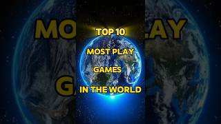 😱😍Top 10 most play game in the world #shorts