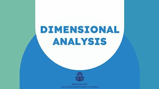 Dimensional Analysis Introduction- Make MCAT Math Easier