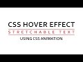 Css hover effect  tutorial - strtchable text hover effect