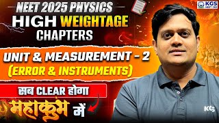 Unit \u0026 Measurement 2 Error \u0026 Instruments | NEET Physics High Weightage Chapters | NEET 2025 |DSP Sir