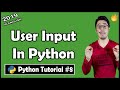 Taking user input in Python  | Python Tutorial #8