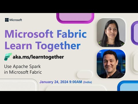 Learn Together: Use Apache Spark in Microsoft Fabric