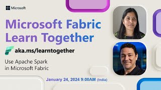 Learn Together: Use Apache Spark in Microsoft Fabric