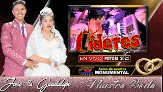 LOS LIDERES DEL SUR (EN VIVO) BODA DE JOSE A. \u0026 GUADALUPE 2024 MCM Producciones