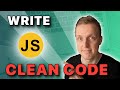 How to Write Clean Javascript Code - Use These Techniques