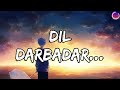 darbadar lofi slowed reverb jubin nautiyal lyrical video song new song 2022