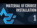 Material UI Course #1 | Introduction + Installation