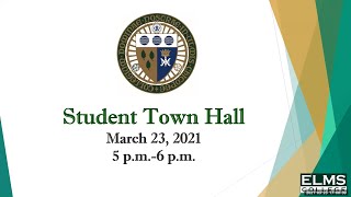 Elms College - Student Town Hall - March 23, 2021