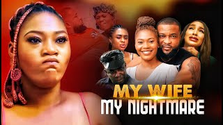 MY WIFE MY NIGHTMARE | LATEST NOLLYWOOD  | #trendingshorts #trending