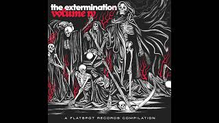 The Extermination Vol. 4 Compilation (Full Audio)