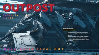 Outpost infinity siege base build level 80+