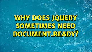 Why does jQuery sometimes need $(document).ready?
