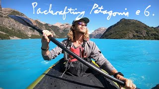 Packrafting Patagonia ep6. Incredible wilderness journey through Patagonia national park