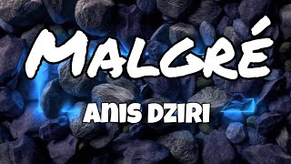 #Anis_Dziri - ضيقك يا حبسي (Lyrics/Paroles)