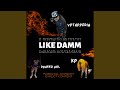 Like Damm (feat. Kp & Drakko Nol)