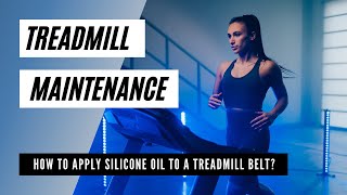 How to lubricate a treadmill belt? | PROUNOL TREADMILL OIL