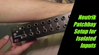 Tutorial Neutrik Patchbay NYS-SPP-L Setup for Isolated Inputs and Outputs