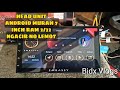 UNBOXING REVIEW HEAD UNIT ANDROID EMBASSY 7 INCH 2/32 LENGKAP