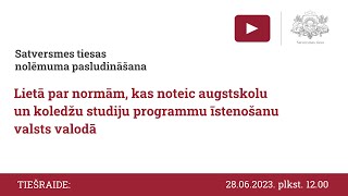 Satversmes tiesas nolēmuma pasludināšana lietā Nr. 2021-45-01