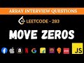 Move Zeroes - Leetcode 283 - Optimal - JavaScript Solution