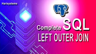 SQL Right Join with examples | PostgreSQL tutorial for beginners | harisystems