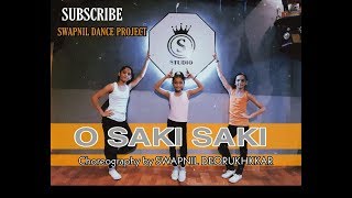 O saki saki | Dance Choreography by | Swapnil Deorukhkar | Nora Fatehi | Neha kakkar |vishal shekher