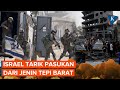 Israel Tarik Pasukan dari Jenin Tepi Barat Usai Serangan Mematikan 10 Hari