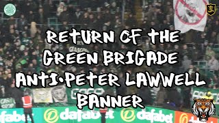 Return of the Green Brigade Anti-Peter Lawwell Banner  - Celtic 2 - Livingston 1