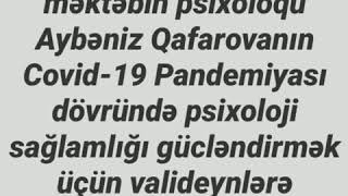 Aybəniz Qafarova - Pandemiya Dövründə Uşaqlarda Psixoloji Sağlamlıq